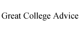 GREAT COLLEGE ADVICE trademark