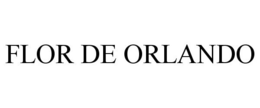 FLOR DE ORLANDO trademark