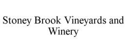 STONEY BROOK VINEYARDS AND WINERY trademark