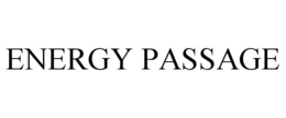 ENERGY PASSAGE trademark
