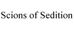 SCIONS OF SEDITION trademark