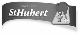 ST-HUBERT SINCE 1951 trademark