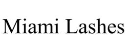 MIAMI LASHES trademark