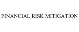 FINANCIAL RISK MITIGATION trademark