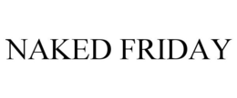 NAKED FRIDAY trademark
