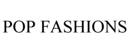 POP FASHIONS trademark