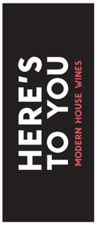 HERE'S TO YOU MODERN HOUSE WINES trademark