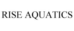 RISE AQUATICS trademark