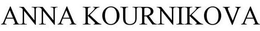 ANNA KOURNIKOVA trademark