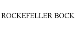 ROCKEFELLER BOCK trademark