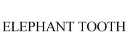 ELEPHANT TOOTH trademark
