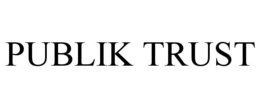 PUBLIK TRUST trademark