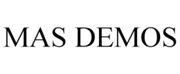MAS DEMOS trademark