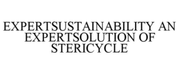 EXPERTSUSTAINABILITY AN EXPERTSOLUTION OF STERICYCLE trademark