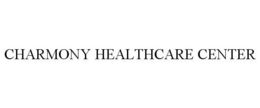 CHARMONY HEALTHCARE CENTER trademark