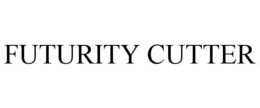 FUTURITY CUTTER trademark