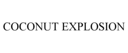 COCONUT EXPLOSION trademark