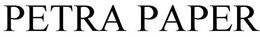 PETRA PAPER trademark