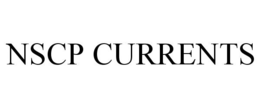 NSCP CURRENTS trademark