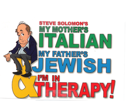 STEVE SOLOMON'S MY MOTHER'S ITALIAN MY FATHER'S JEWISH & I'M IN THERAPY! trademark