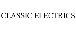 CLASSIC ELECTRICS trademark
