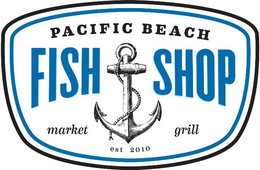 PACIFIC BEACH FISH SHOP MARKET GRILL EST 2010 trademark