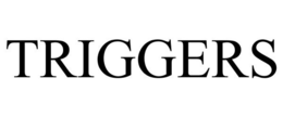 TRIGGERS trademark
