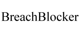 BREACHBLOCKER trademark