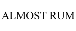 ALMOST RUM trademark