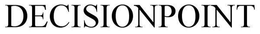DECISIONPOINT trademark