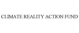 CLIMATE REALITY ACTION FUND trademark