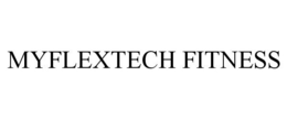 MYFLEXTECH FITNESS trademark
