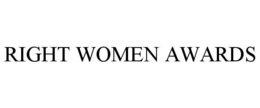 RIGHT WOMEN AWARDS trademark