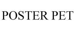 POSTER PET trademark