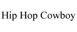 HIP HOP COWBOY trademark