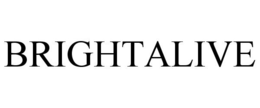 BRIGHTALIVE trademark