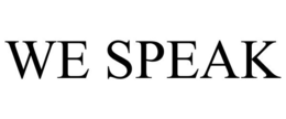 WE SPEAK trademark