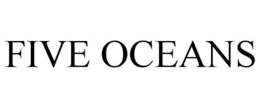FIVE OCEANS trademark