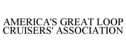 AMERICA'S GREAT LOOP CRUISERS' ASSOCIATION trademark