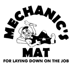MECHANIC'S MAT FOR LAYING DOWN ON THE JOB trademark