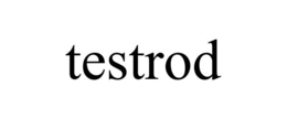 TESTROD trademark
