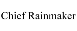 CHIEF RAINMAKER trademark