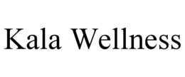 KALA WELLNESS trademark