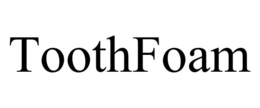 TOOTHFOAM trademark