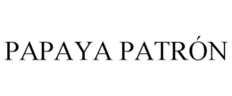 PAPAYA PATRÓN trademark