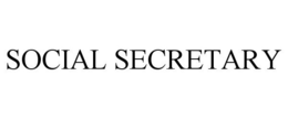 SOCIAL SECRETARY trademark