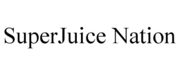 SUPERJUICE NATION trademark