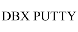 DBX PUTTY trademark