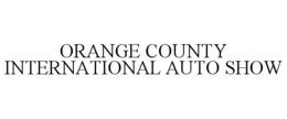 ORANGE COUNTY INTERNATIONAL AUTO SHOW trademark