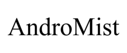 ANDROMIST trademark